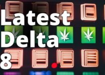 The Latest Scoop On Delta 8 Thc: Effects, Dosage, Safety, And Legal Changes