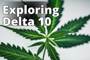 Exploring Delta-10-Thc: What You Need To Know